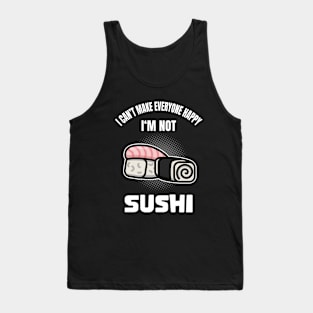 Funny Sushi Lover Foodie Quote Humor Tank Top